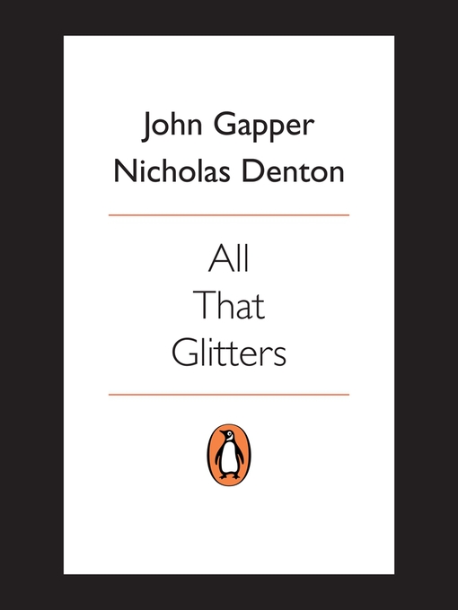 Title details for All That Glitters by John Gapper - Available